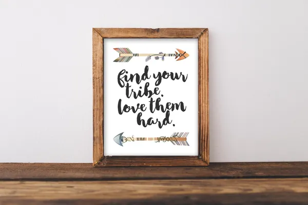 Tribe Find Your Love Them Hard Quote Art Print