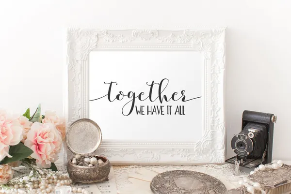 Love Wall Art Together We Have It All Quote Art Print
