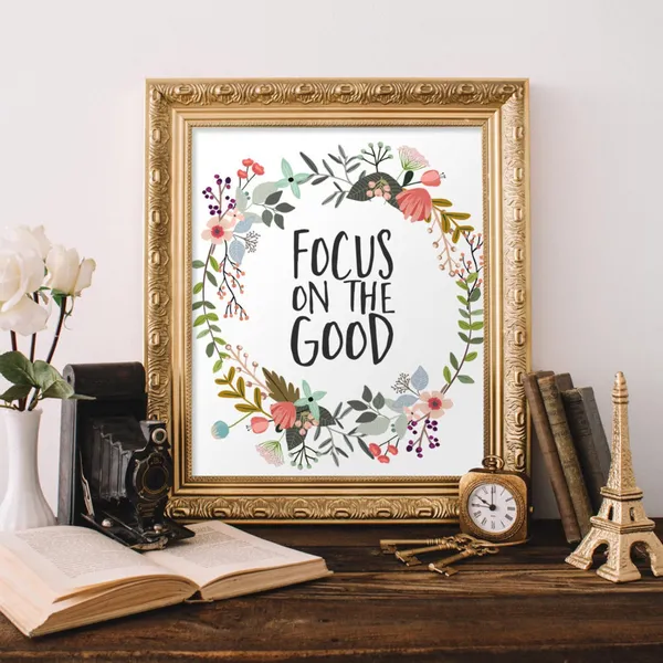 Focus On The Good Floral Office Quote Art Print