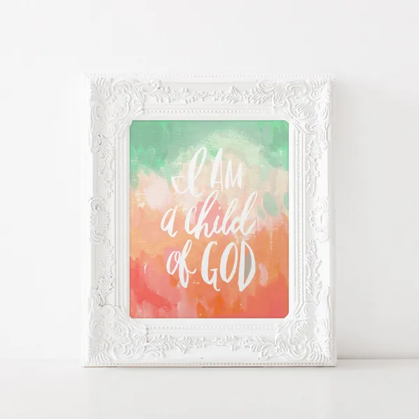 I Am A Child Of God Quote Art Print