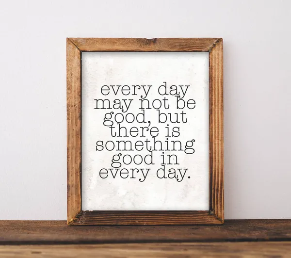 Motivational Every Day Quote Art Print, Office Decor
