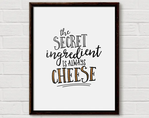 Cheese Print Funny Kitchen Quote Art Print