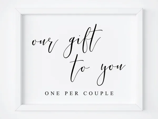 Our Gift To You Wedding Favor Sign Art Print