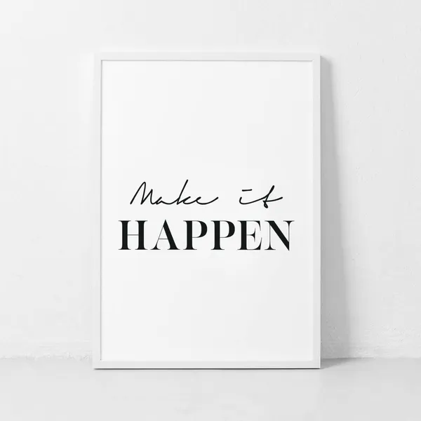 Make It Happen Typography Quote Art Print