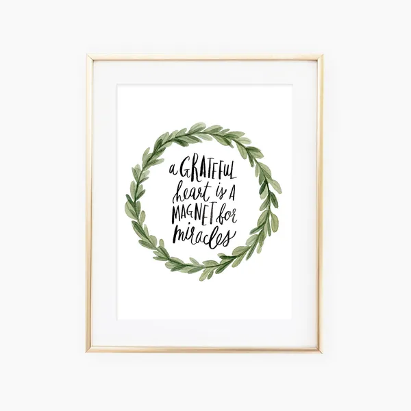 A Grateful Heart Is Magnet For Miracles Art Print