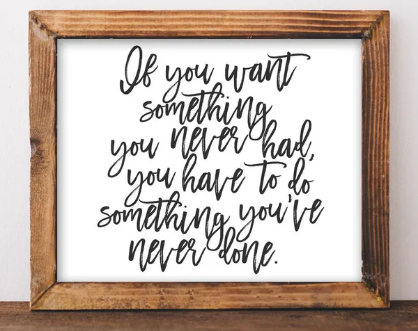 If You Want Something Quote Art Print
