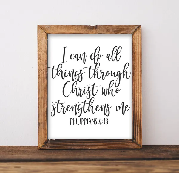 I Can Do All Things Through Christ Scripture Print