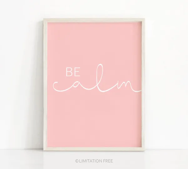 Be Calm Pink Minimalist Typography Poster Print