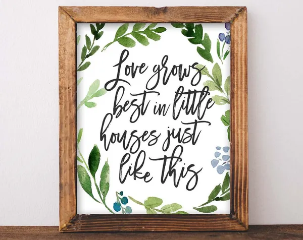 Love Grows Best In Little Houses Poster Print