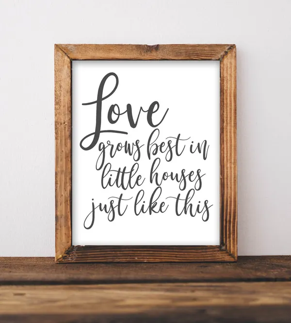 Love Grows Best In Little Houses Art Print