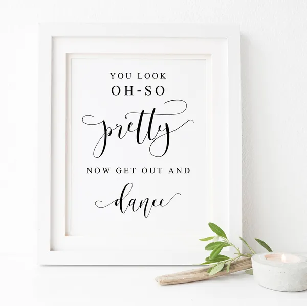 You Look Oh So Pretty Wedding Bathroom Sign