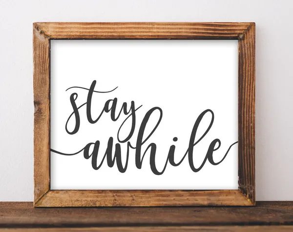 Stay Awhile Quote Art Print, Farmhouse Decor