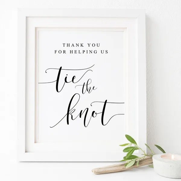 Thank You For Helping Us Tie The Knot Wedding Sign