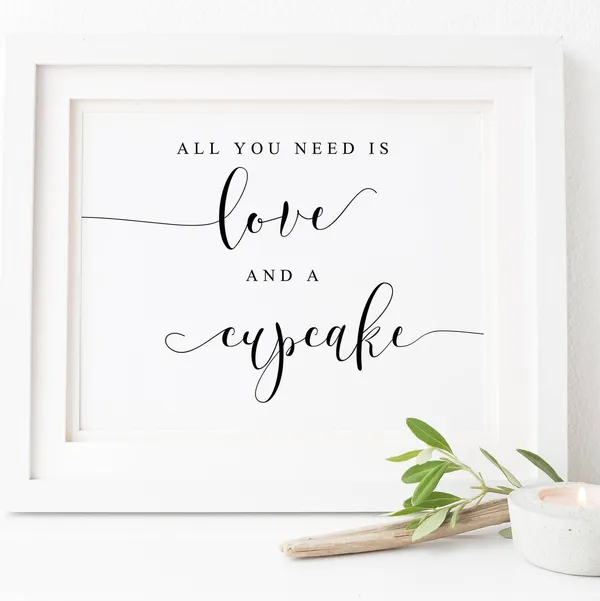 All You Need Is Love And A Cupcake Sign Art Print