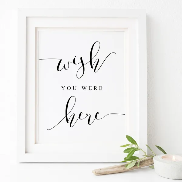 Wish You Were Here Sign, Memorial Wedding Reception Art Print
