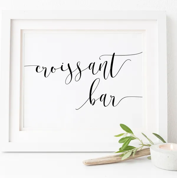Croissant Bar Wedding Brunch Sign, Breakfast Poster