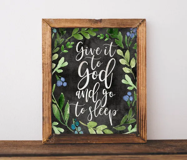 Give It To God And Go Sleep Bedroom Quote Poster