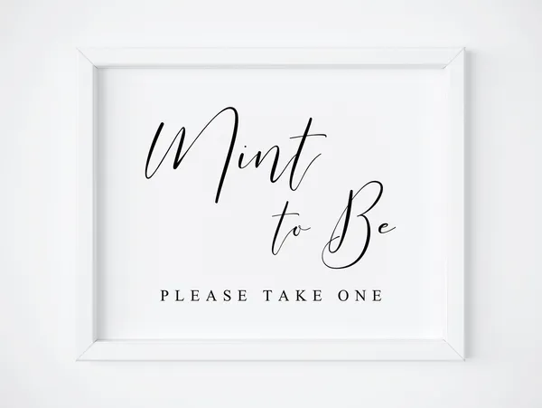 Mint To Be Wedding Sign, Wedding Favors Poster