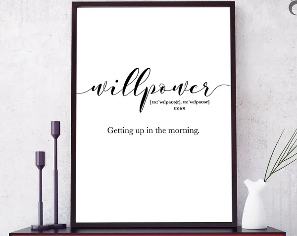 Willpower Definition Funny Bedroom Sign Art Print