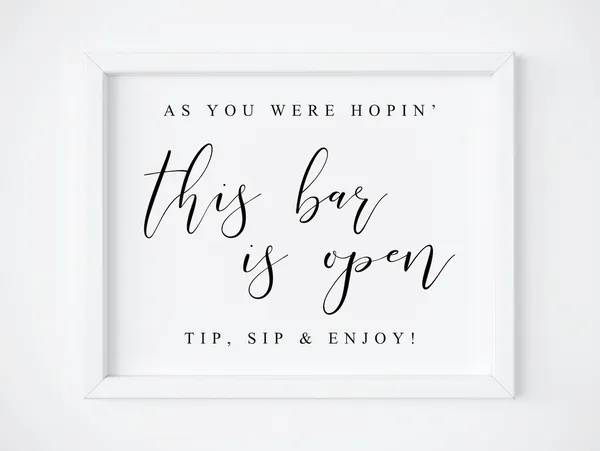As You Were Hopin Bar Wedding Open Bar Sign