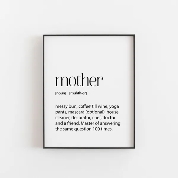 Mother Definition Mom Gift Funny Birthday Art Print