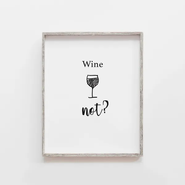 Wine Not Quote Typography Art Print, Kitchen Decor
