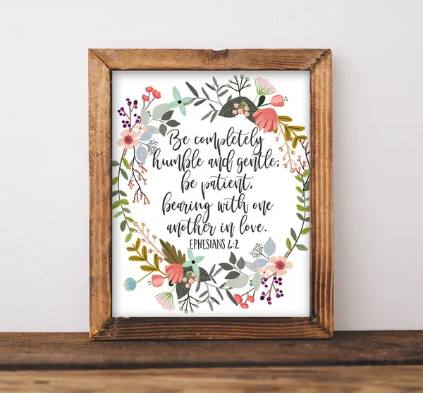 Ephesians 4:2 Bible Scripture Art Print