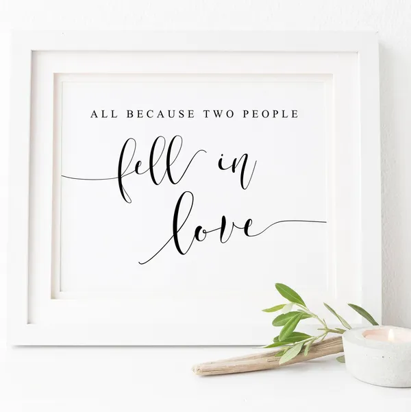 All Because Two People Fell In Love Quote Print