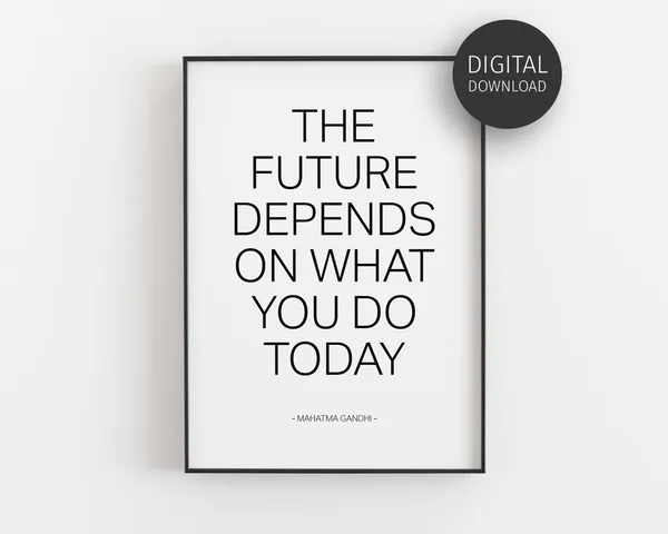 Gandhi Quote Today Minimalist Classroom Art Print