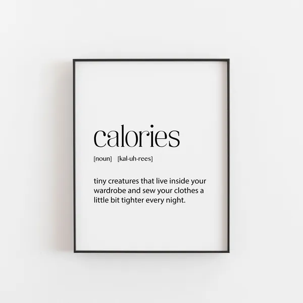 Calories Definition, Kitchen or Gym Wall Art Print