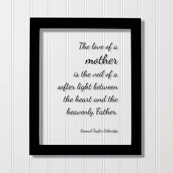 Samuel Taylor Coleridge Mother's Day Quote Poster