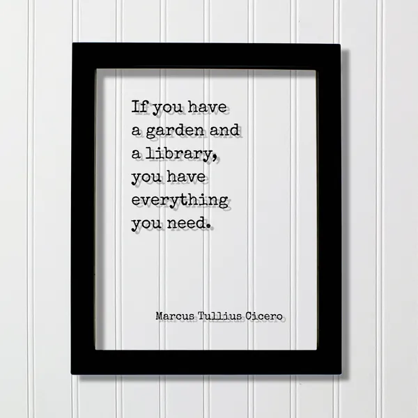 Cicero If You Have a Garden and Library Art Print