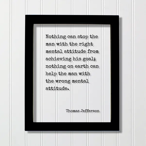 Thomas Jefferson Quote Art Print, Mental Attitude