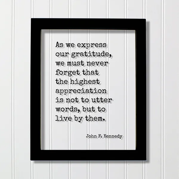 John F Kennedy Quote Art Print, Gratitude Quote