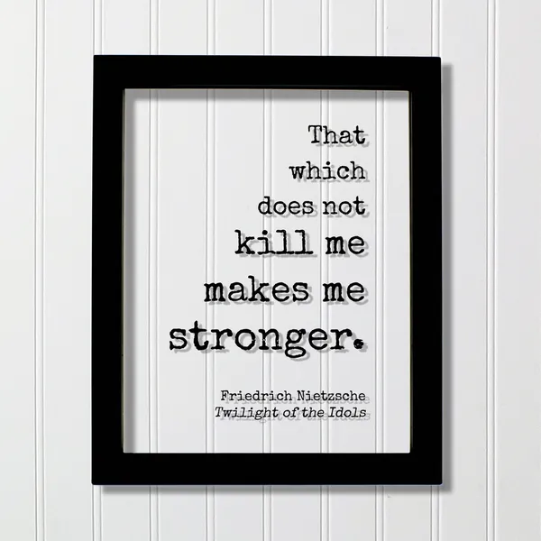 Friedrich Nietzsche Quote Art Print, Strength Courage