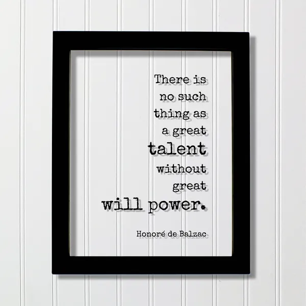 Honoré de Balzac Will Power Quote Art Print