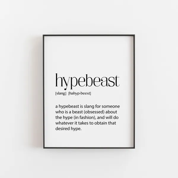 Hypebeast Definition Poster, Streetwear Decor