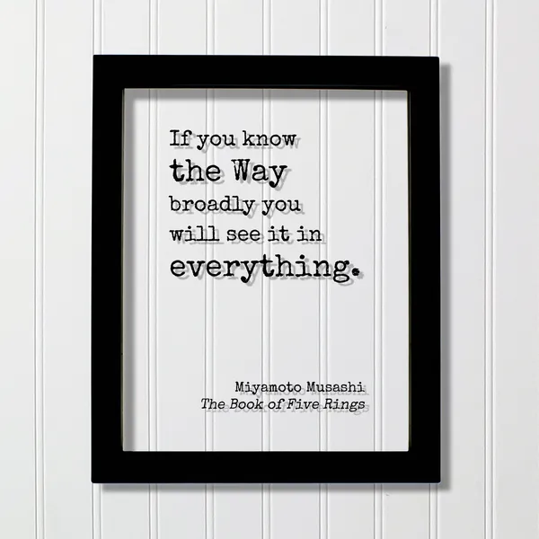 Miyamoto Musashi The Book Of Five Rings Quote Print