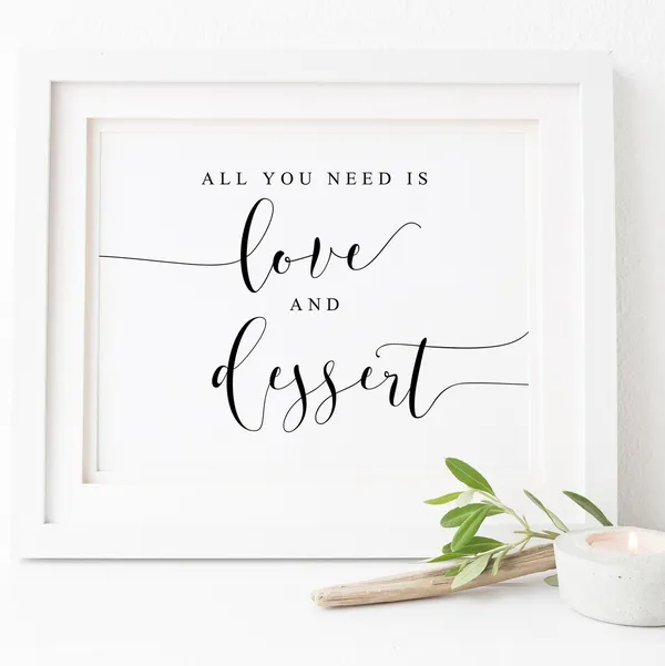 All You Need Is Love And Dessert Sign Art Print