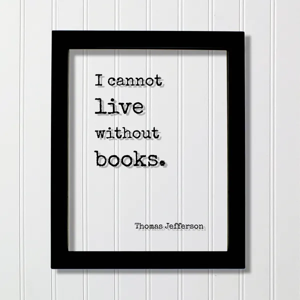 Thomas Jefferson Books Quote Art Print