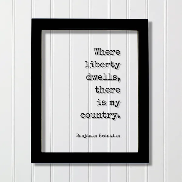 Benjamin Franklin Floating Quote Art Print, Liberty