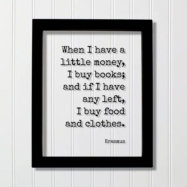 Erasmus Quote Art Print, Bibliophile Typography
