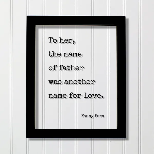 To Her The Name Of Father Was Another For Love Art Print