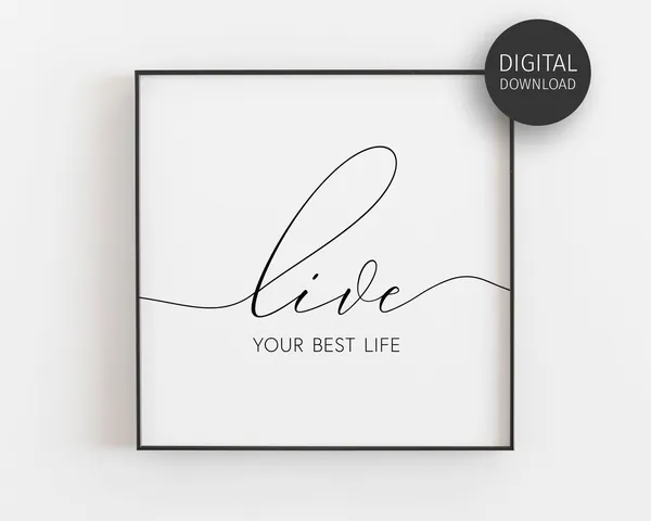 Live Your Best Life Inspirational Quote Poster