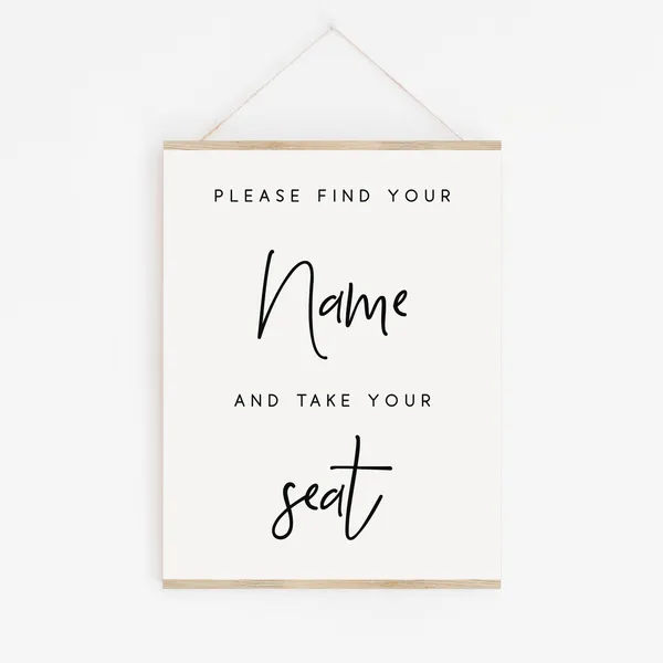 Please Find Your Name And Take Your Seat Wedding Sign