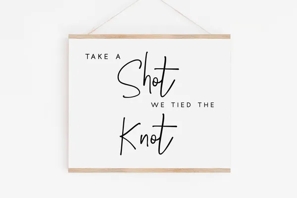Take a Shot We Tied the Knot Wedding Bar Poster
