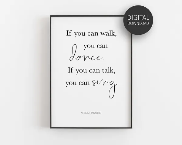 African Proverb Dance Sing Quote Print, Minimalist Typography