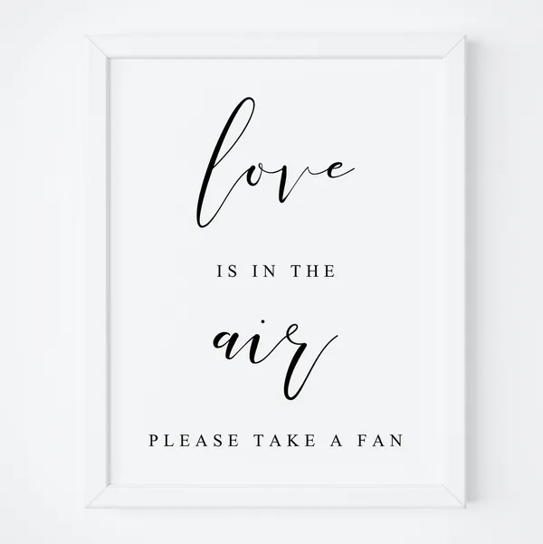 Love Is In The Air Please Take A Fan Sign