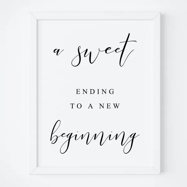 Sweet Ending To A New Beginning Wedding Sign