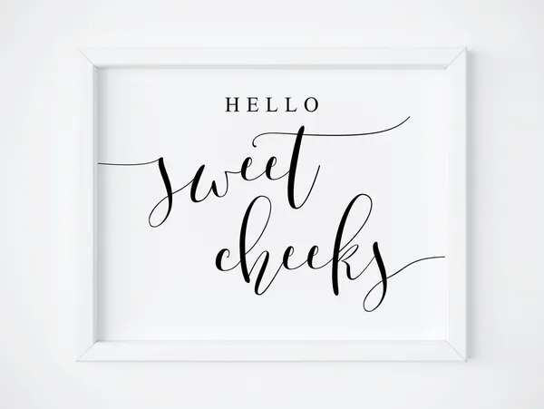 Hello Sweet Cheeks Funny Bathroom Sign Poster